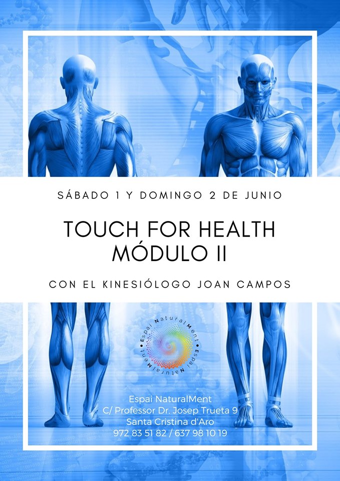 1 y 2 de Junio 2019 -Curso de Touch For Health -( Módulo-2) en Santa Cristina D’Aro